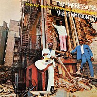 The Impressions – This Is My Country