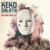 Keko Salata – Melkein kuollut