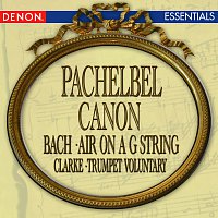 Různí interpreti – Pachelbel: Canon in D - Bach: Air on a G String - Handel: Largo from 'Xerxes' - Hallelujah Chorus - Clarke: Trumpet Voluntary