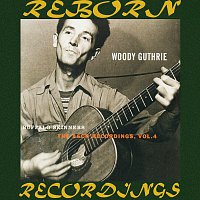 Woody Guthrie – Buffalo Skinners, The Asch Recordings, Vol. 4 (HD Remastered)