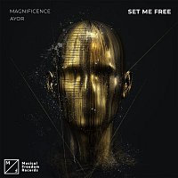 Magnificence & AYOR – Set Me Free