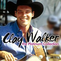 Clay Walker – The Platinum Collection