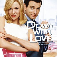 Various Artists.. – Down With Love: Music From And Inspired By The Motion Picture
