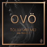 OVO, Nathan K – Foljer med mej