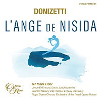 Mark Elder & Orchestra of the Royal Opera House – Donizetti: L'Ange de Nisida (Live)