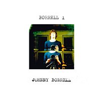 Johnny Borrell – Borrell 1