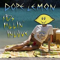 Dope Lemon – Kids Fallin' In Love