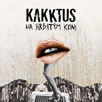 KAKKTUS – Na hrbatým koni