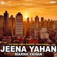 Asif Mehdi, Saira Naseem, Shazia Manzoor – Jeena Yahan Marna Yahan