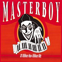 Masterboy – I Like To Like It