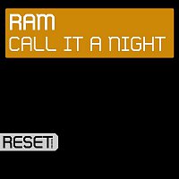 Ram – Call It A Night