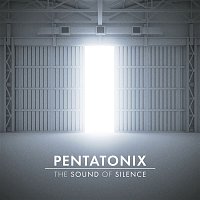 Pentatonix – The Sound of Silence