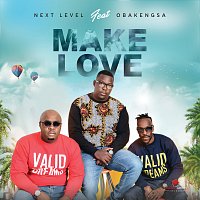 Next Level, Obakeng SA – Make Love
