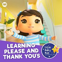 Little Baby Bum Nursery Rhyme Friends, Go Buster! – Learning Please and Thank You’s