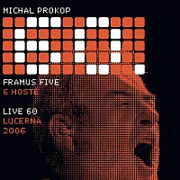 Michal Prokop – Live 60 Lucerna 2006