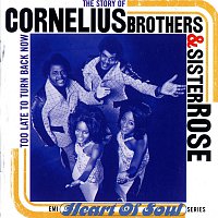 Cornelius Brothers & Sister Rose – The Story Of Cornelius Brothers & Sister Rose