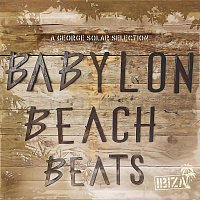 Různí interpreti – Babylon Beach Beats Ibiza