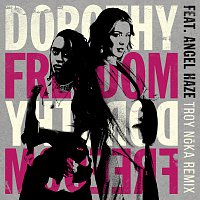 Dorothy, Angel Haze – Freedom [TROY N?KA Remix]