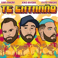 Kiko Rivera, Juan Magán, Nyno Vargas – Te Extrano