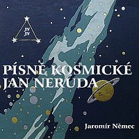 Jaromír Němec – Písně kosmické - Jan Neruda MP3