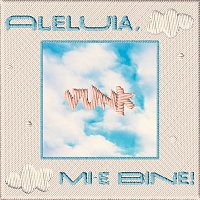 VUNK – Aleluia, mi-e bine!