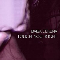 Touch You Right