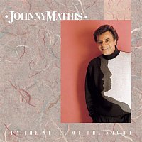 Johnny Mathis – In The Still Of The Night