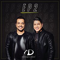 Henrique & Diego – EP 2