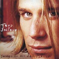 Todd Snider – Songs For The Daily Planet