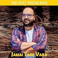 Vizi, Pacha Man – Jamai tare vara