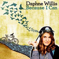 Daphne Willis – Because I Can