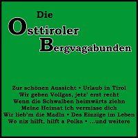 Die Osttiroler Bergvagabunden – Die Osttiroler Bergvagabunden