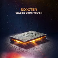 Scooter – Waste Your Youth