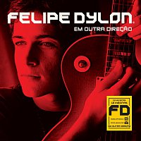 Felipe Dylon – Em Outra Direcao