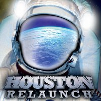 Houston – Relaunch