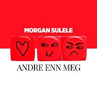 Morgan Sulele – Andre Enn Meg