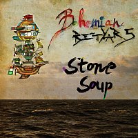 Bohemian Betyars – Stone Soup