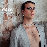 Dany – Fragile