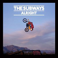 The Subways – Alright
