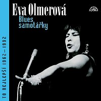 Eva Olmerová – Blues samotářky / To nejlepší 1962-1992