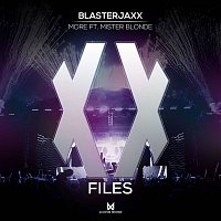 Blasterjaxx – More (feat. Mister Blonde)