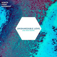 North Point InsideOut, Brett Stanfill – Unshakeable Love