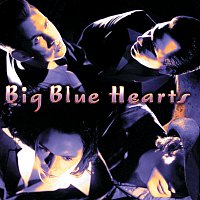Big Blue Hearts – Big Blue Hearts