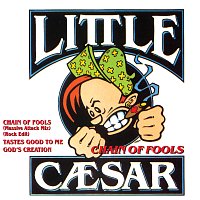 Little Caesar – Chain Of Fools