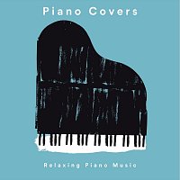Přední strana obalu CD Piano Covers: Relaxing Piano Music