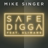 Mike Singer – Safe Digga (feat. Slimane)