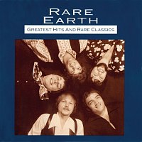Rare Earth – Greatest Hits And Rare Classics