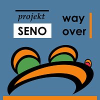 Projekt SENO – Way Over MP3