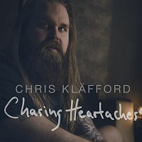 Chris Klafford – Chasing Heartaches