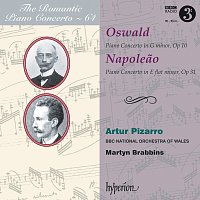 Artur Pizarro, BBC National Orchestra of Wales, Martyn Brabbins – Oswald & Napoleao: Piano Concertos (Hyperion Romantic Piano Concerto 64)